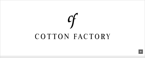 COTTON FACTORY